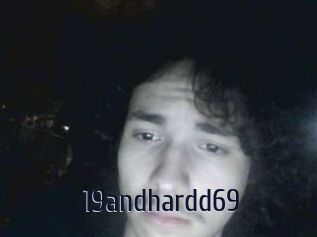 19andhardd69