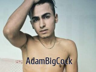 AdamBigCock