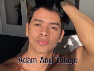 Adam_And_Thiago