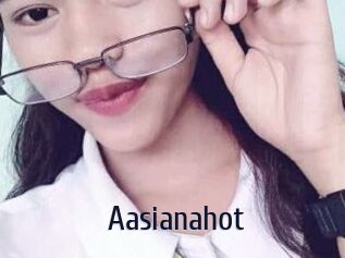 Aasianahot