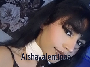 Aishavalentinaa