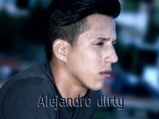 Alejandro_dirty