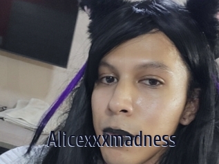 Alicexxxmadness