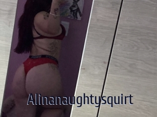 Alinanaughtysquirt