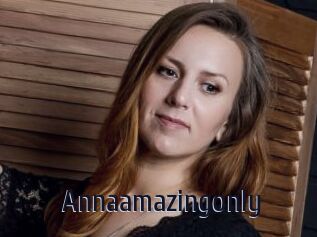 Annaamazingonly