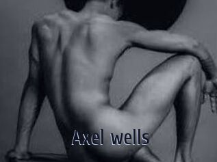 Axel_wells