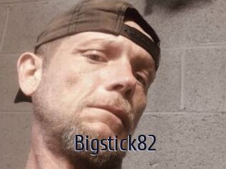 Bigstick82