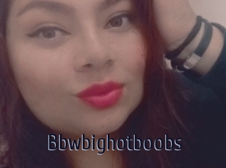 Bbwbighotboobs