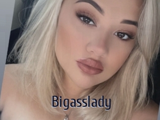 Bigasslady