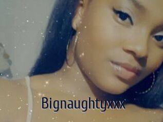 Bignaughtyxxx