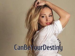 CanBeYourDestiny