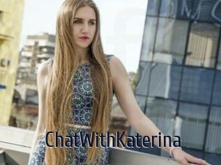 ChatWithKaterina