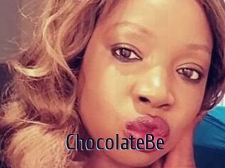 ChocolateBe