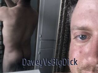 DaveyVsBigDick