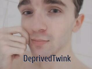 DeprivedTwink