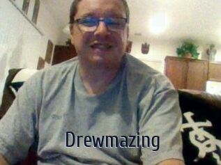 Drewmazing