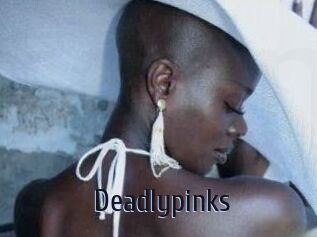 Deadlypinks