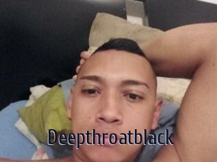 Deepthroatblack