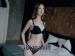 Dianamill