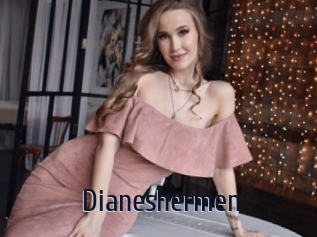 Dianeshermen