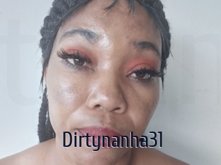 Dirtynanha31