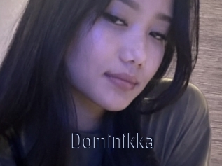 Dominikka