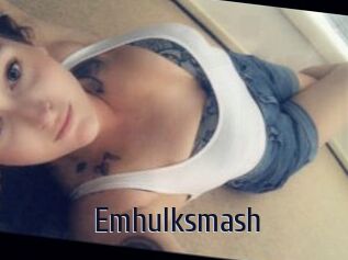 Emhulksmash