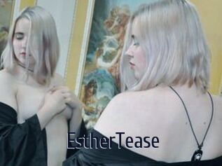 EstherTease