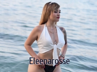 Eleenarosse