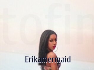 Erikamermaid