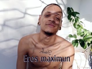 Eros_maximun