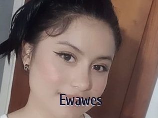 Ewawes