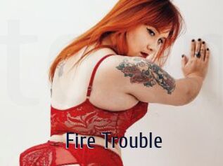 Fire_Trouble