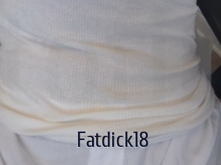 Fatdick18