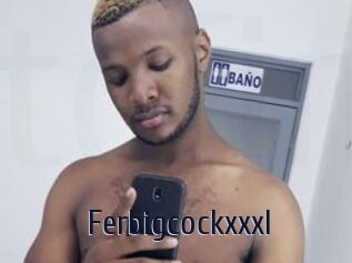 Ferbigcockxxxl