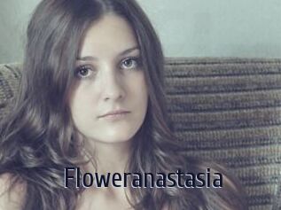 Floweranastasia