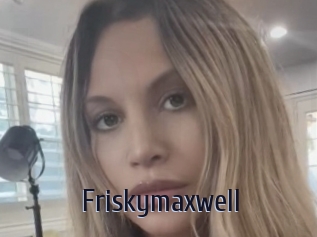 Friskymaxwell