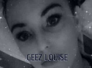 GEEZ_LOUISE