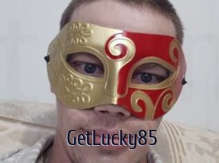 GetLucky85