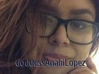 GoddessAnahiLopez