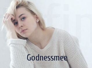 Godnessmee