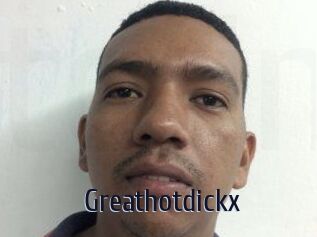 Greathotdickx