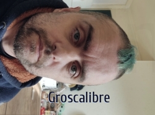 Groscalibre