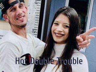 Hot_Double_Trouble