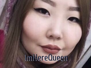 ImHereQueen