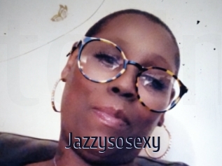 Jazzysosexy