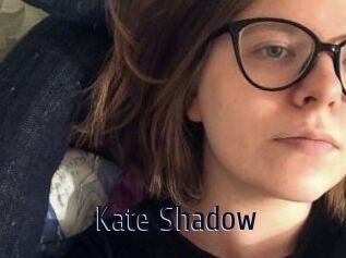 Kate_Shadow