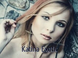 Katina_Exotic