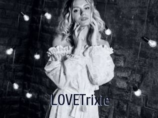 LOVETrixie