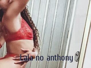 Lala_no_anthony